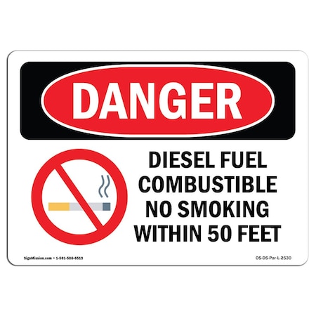 OSHA Danger Sign, Diesel Fuel Combustible No Smoking, 18in X 12in Rigid Plastic